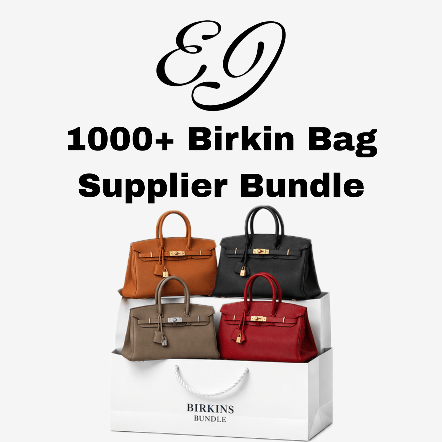 Birkin Bags Supplier Bundle - EJVendors